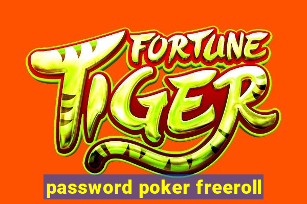 password poker freeroll